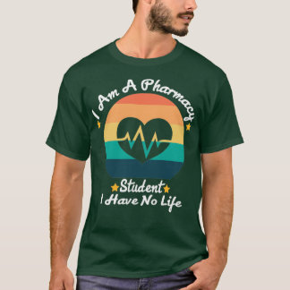 私は私の人生を持っていない薬学学生である4 Tシャツ