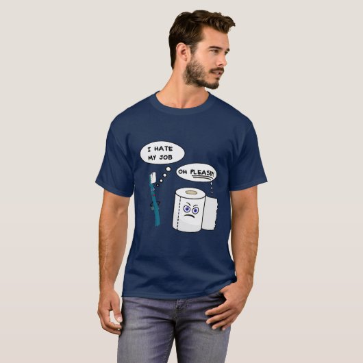 私は私の仕事のTシャツを憎みます Tシャツ (正面フル)