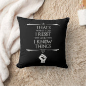 私は私の仕事は、私が抵抗し、私は物事を知っている クッション (ブランケット)