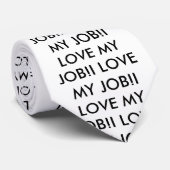 私は私の仕事を愛します! 私は私の仕事を愛します! 私は私の仕事を愛します! I LOV… ネクタイ (ロール)