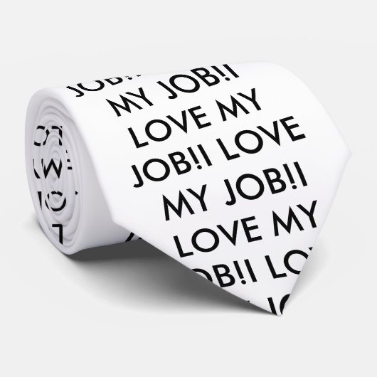 私は私の仕事を愛します! 私は私の仕事を愛します! 私は私の仕事を愛します! I LOV… ネクタイ (ロール)