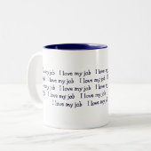 私は私の仕事I   愛を私の仕事I   愛私の仕事…愛します ツートーンマグカップ (正面左)