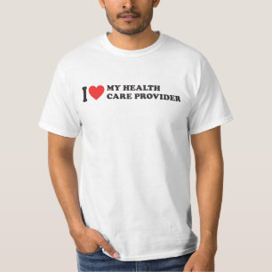 私は私の健康プロバイダを愛し気にている Tシャツ