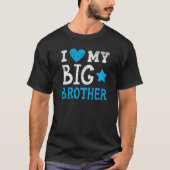 私は私の兄の愛し最高のてBro Ever Brothehood Br Tシャツ (正面)
