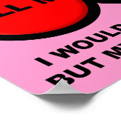 私は私の全てのお尻のポスターのサインでおもしろいあなたを愛する ポスター (角)