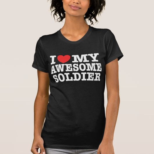 私は私の兵士を愛素晴らしする Tシャツ (正面)