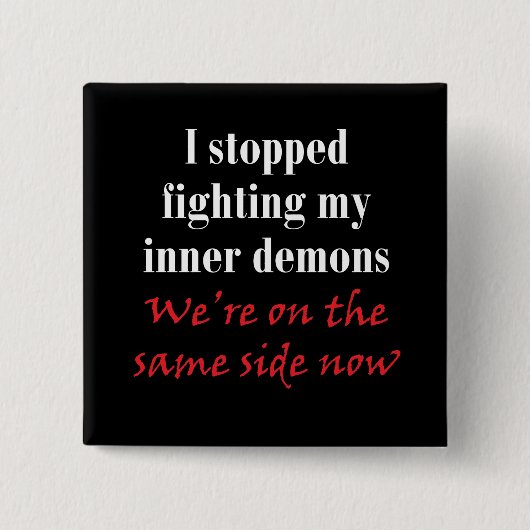 私は私の内部の鬼を戦うことをストップ 缶バッジ (正面)