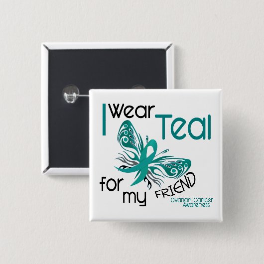 私は私の友人45の卵巣癌のためのティール(緑がかった色)を身に着けています 缶バッジ (正面&裏面)