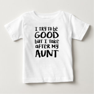私は私の叔母さんのTシャツの後で取ります ベビーTシャツ