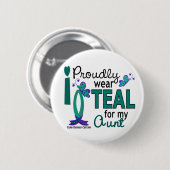 私は私の叔母さん27卵巣癌のためのティール(緑がかった色)を身に着けています 缶バッジ (正面&裏面)