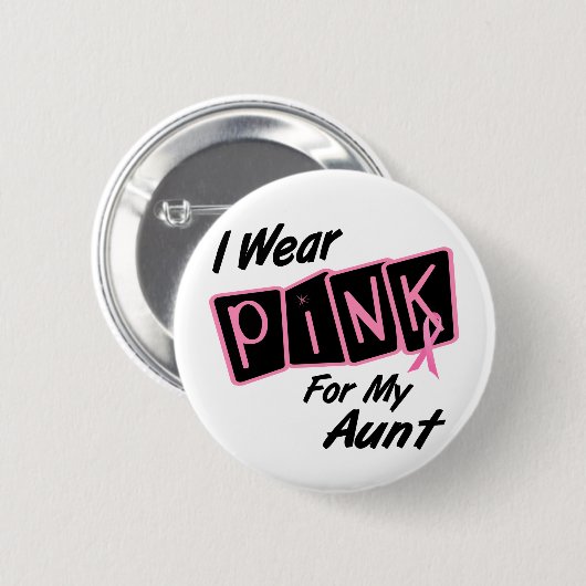 私は私の叔母さん8乳癌のTシャツのためのピンクを身に着けています 缶バッジ (正面&裏面)