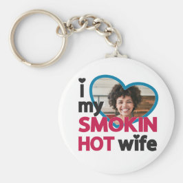 私は私の喫煙熱い妻の写真が大好カスタムき キーホルダー