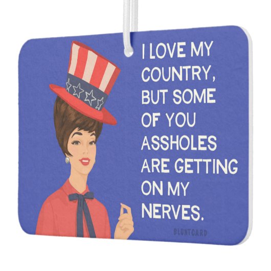 私は私の国を愛しているが、あなた方の何人かは得ている… カーエアーフレッシュナー (左)