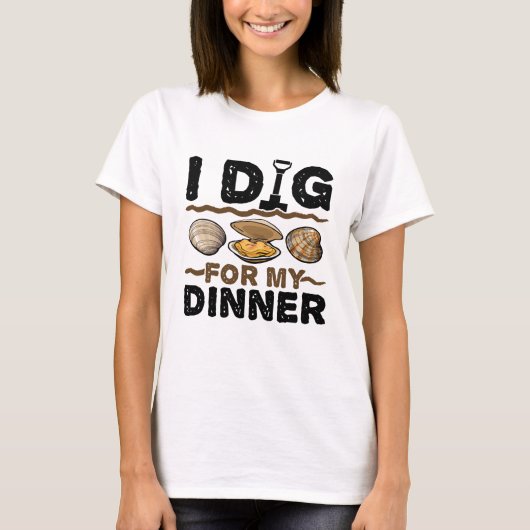 私は私の夕食を探すクラム掘り Tシャツ (正面)
