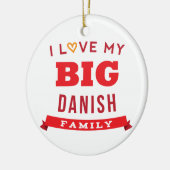 私は私の大きいデンマークの家族会のTシャツのアイディアを愛します セラミックオーナメント (左)
