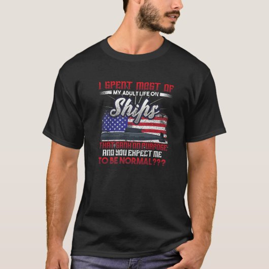 私は私の大人の人生の大部分を船に愛国Vで過ごした Tシャツ (正面)