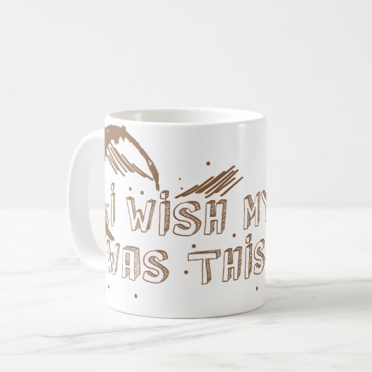 私は私の妻が汚れているこれだったことを望みます コーヒーマグカップ (正面左)