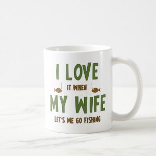 私は私の妻が私が採取することを行くことを許可するときそれを愛します コーヒーマグカップ