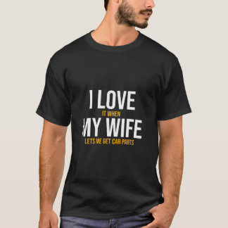 私は私の妻の車のパーツ自動おもしろい整備士フスバ大好き Tシャツ