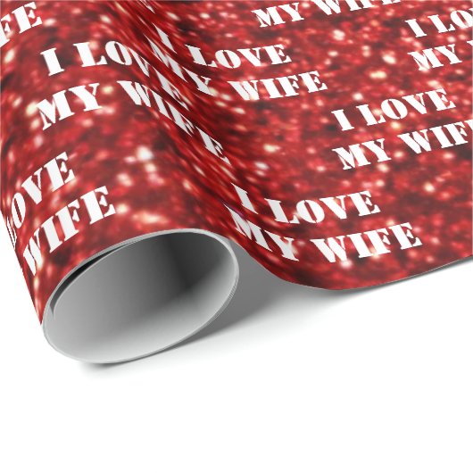 私は私の妻を愛パーソナライズされた文字赤グリッター愛 ラッピングペーパー (ロールコーナー)