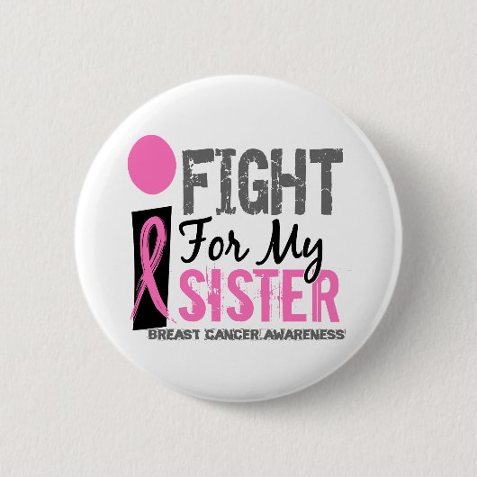 私は私の姉妹の乳癌のために戦います 缶バッジ (正面)