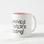 私は私の姉妹の結婚式の黒を生き延びました ツートーンマグカップ (正面右)
