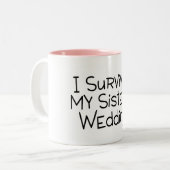 私は私の姉妹の結婚式の黒を生き延びました ツートーンマグカップ (正面左)