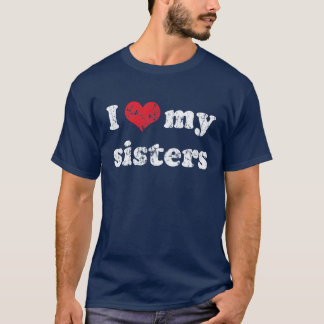 私は私の姉妹のTシャツを愛します Tシャツ