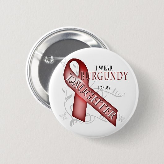 私は私の娘のためのバーガンディを身に着けています 缶バッジ (正面&裏面)