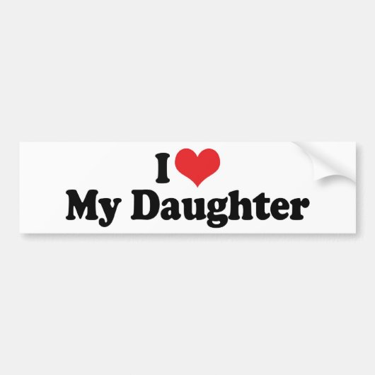 私は私の娘のバンパーステッカーが大好き バンパーステッカー (正面)