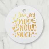 私は私の子供たちの雪の多くのクリスマスの写真が大好き フェイバータグ (正面)