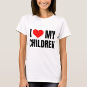 私は私の子供を愛している Tシャツ (正面)