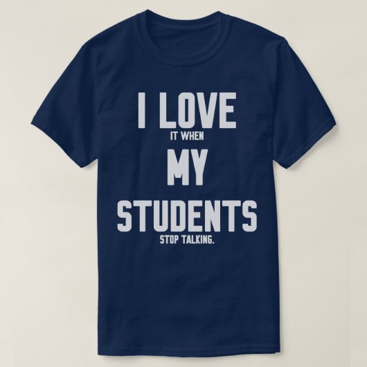 私は私の学生が話す時ストップに好き1 Tシャツ (デザイン正面)