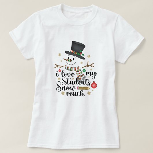 私は私の学生雪の多くの先生クリスマス Tシャツ (デザイン正面)