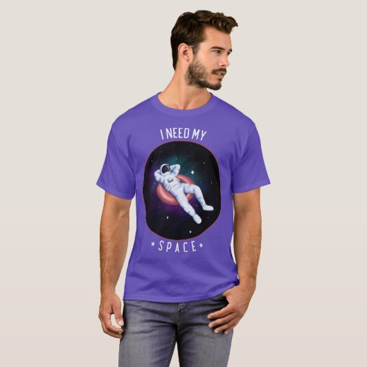 私は私の宇宙宇宙銀河系宇宙飛行士が必要 Tシャツ (正面フル)