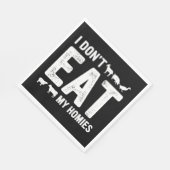 私は私の家のナプキ食べンスを行わない スタンダードランチョンナプキン (角)