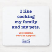 私は私の家族および私のペットを調理することを好みます マウスパッド (正面)