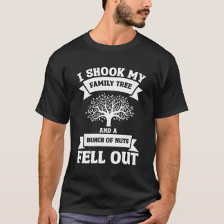 私は私の家族の木を振り、ナッツの束が落ちた Tシャツ