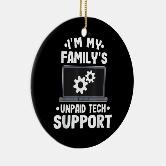 私は私の家族の未払いの技術サポートコンピューおもしろいター セラミックオーナメント (右)