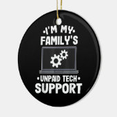 私は私の家族の未払いの技術サポートコンピューおもしろいター セラミックオーナメント (左)