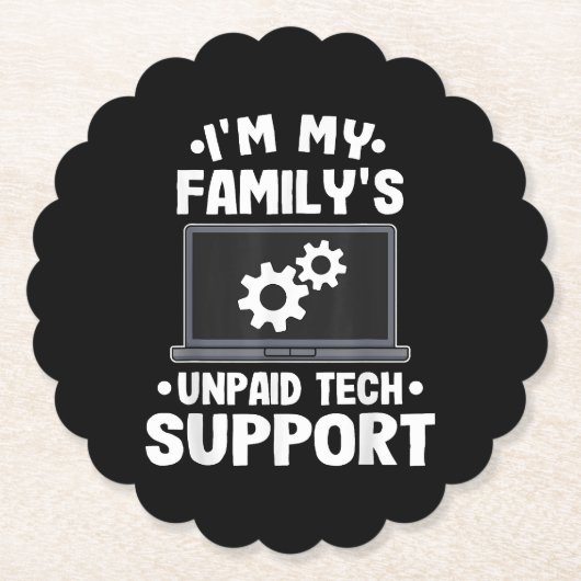 私は私の家族の未払いの技術サポートコンピューおもしろいター ペーパーコースター (正面)