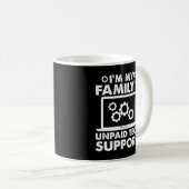 私は私の家族の無給の技術サポートおもしろい コーヒーマグカップ (正面右)
