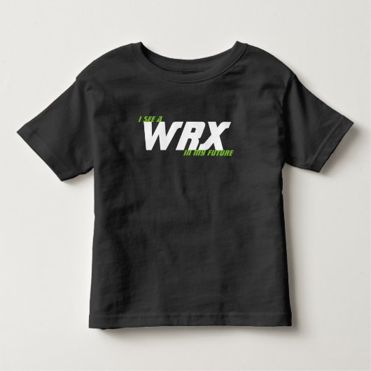 私は私の将来WRXを見ます トドラーTシャツ (正面)
