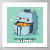 私は私の小さなエアフライヤーチキッチンポスターが大好き ポスター (正面)