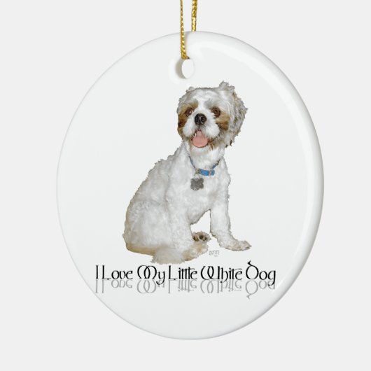 私は私の小さな白い犬が大好き – シーズー（犬）Tzu セラミックオーナメント (左)