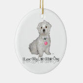 私は私の小さな白い犬が大好き – マルチーズ! セラミックオーナメント (右)