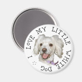 私は私の小さな白い犬のプードルが大好き/ Bichon Mix マグネット (正面/裏面)
