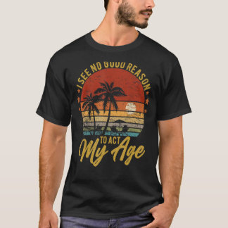 私は私の年齢のユーモアのレトロViを行う正当な理由は見えない Tシャツ
