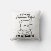 私は私の忍耐力テストされた否定的な装飾用クッション クッション (正面)
