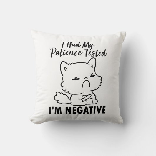私は私の忍耐力テストされた否定的な装飾用クッション クッション (正面)